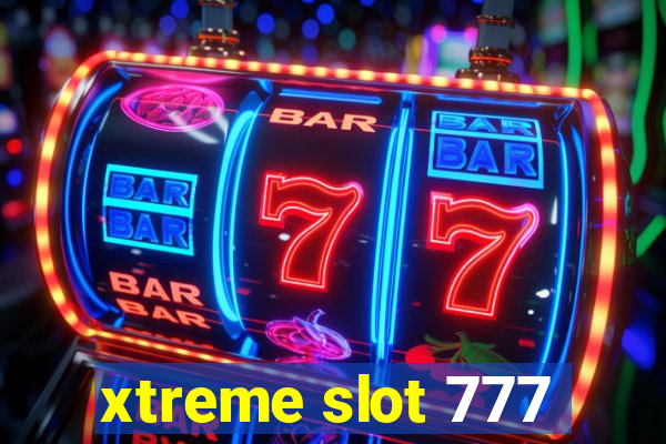 xtreme slot 777