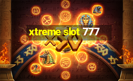 xtreme slot 777