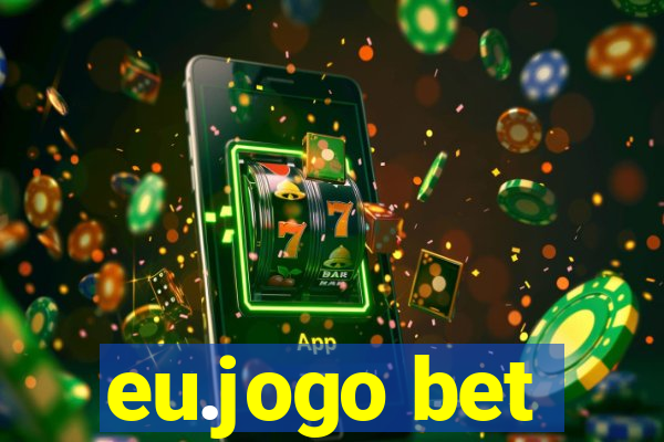 eu.jogo bet