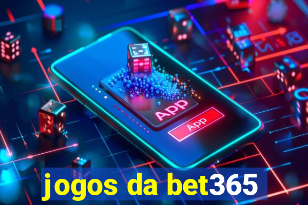 jogos da bet365