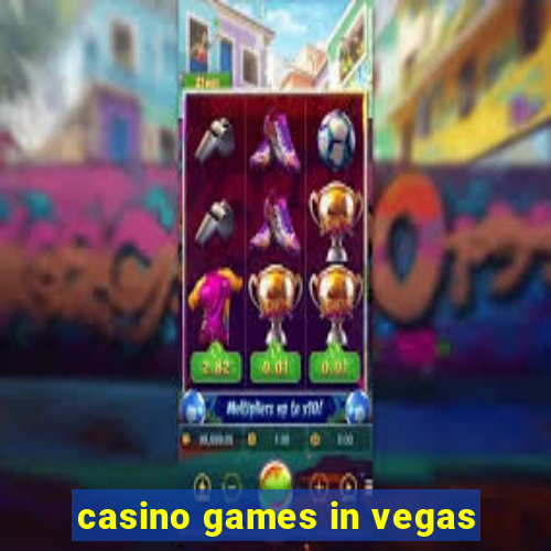 casino games in vegas