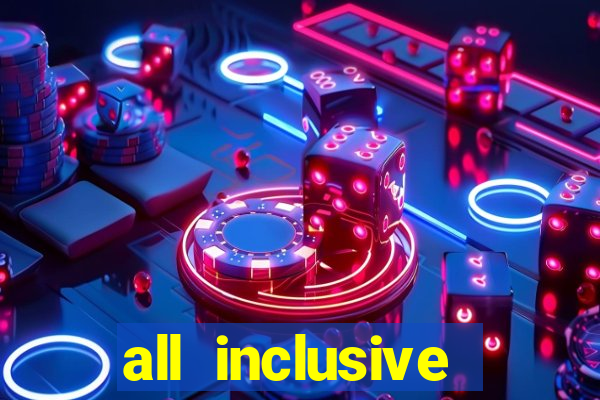 all inclusive casino resort