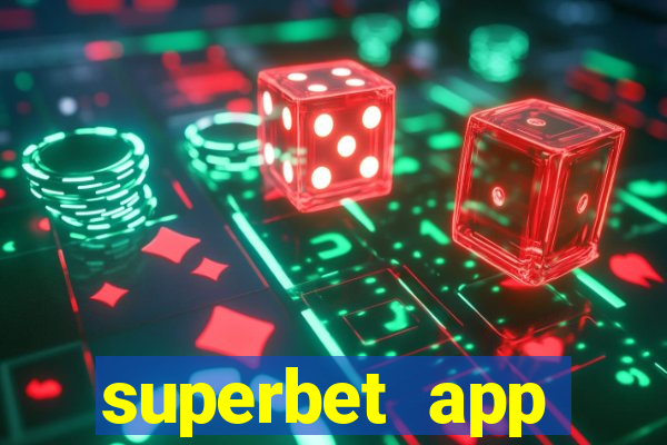 superbet app download apk