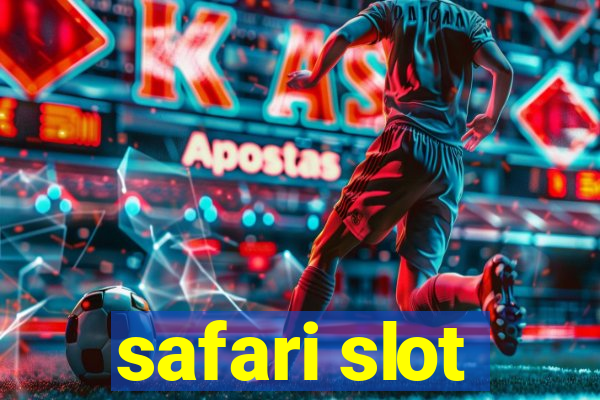 safari slot