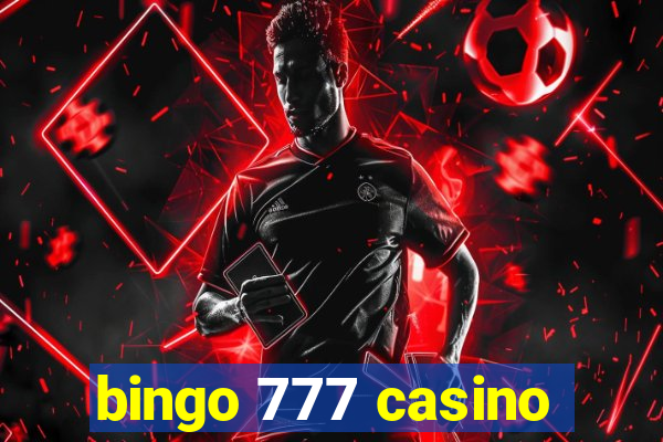 bingo 777 casino