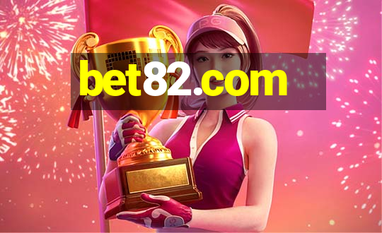 bet82.com