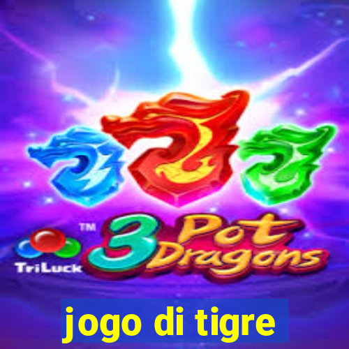 jogo di tigre