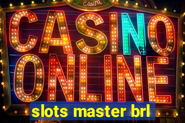 slots master brl