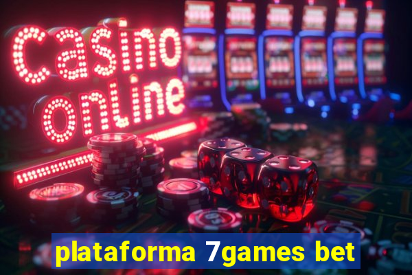 plataforma 7games bet