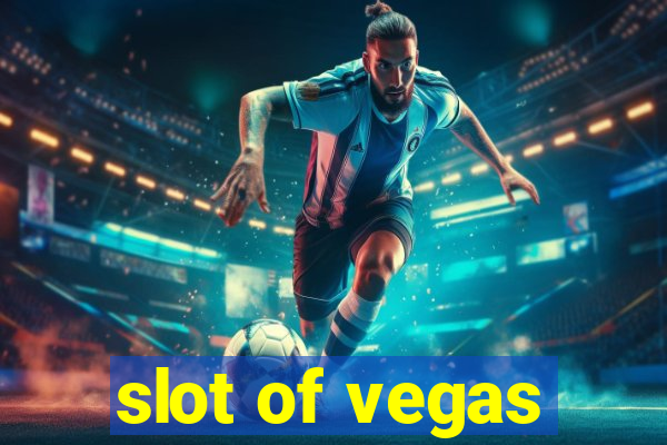 slot of vegas