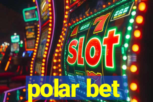 polar bet