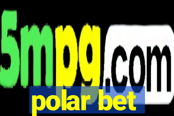 polar bet