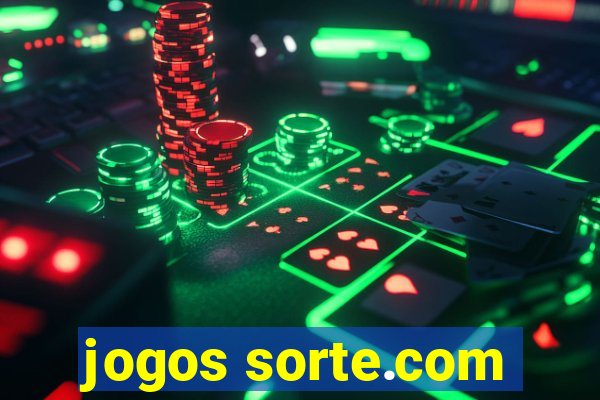 jogos sorte.com