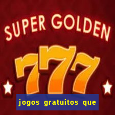 jogos gratuitos que realmente pagam