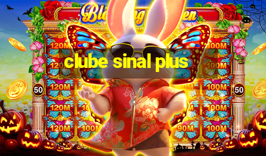 clube sinal plus