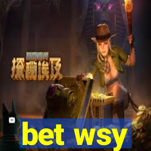 bet wsy