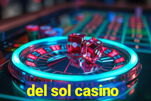 del sol casino