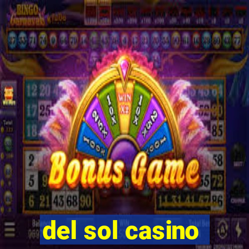 del sol casino