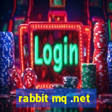 rabbit mq .net