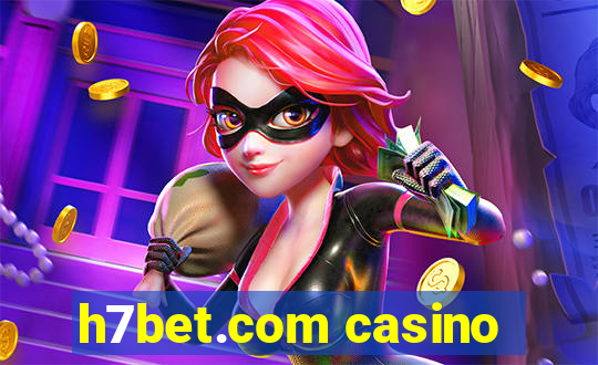 h7bet.com casino