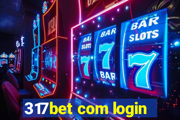 317bet com login