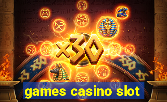 games casino slot