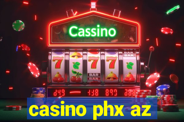 casino phx az