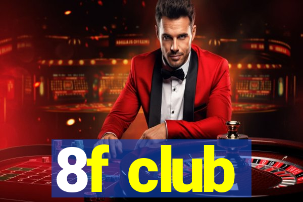 8f club