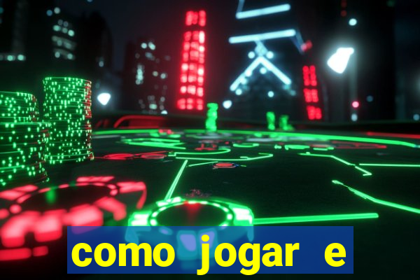 como jogar e ganhar no tigrinho