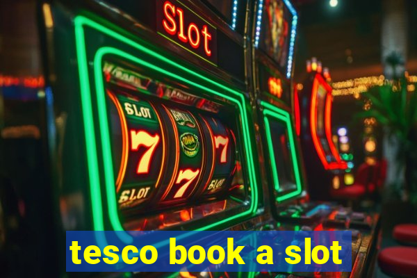 tesco book a slot