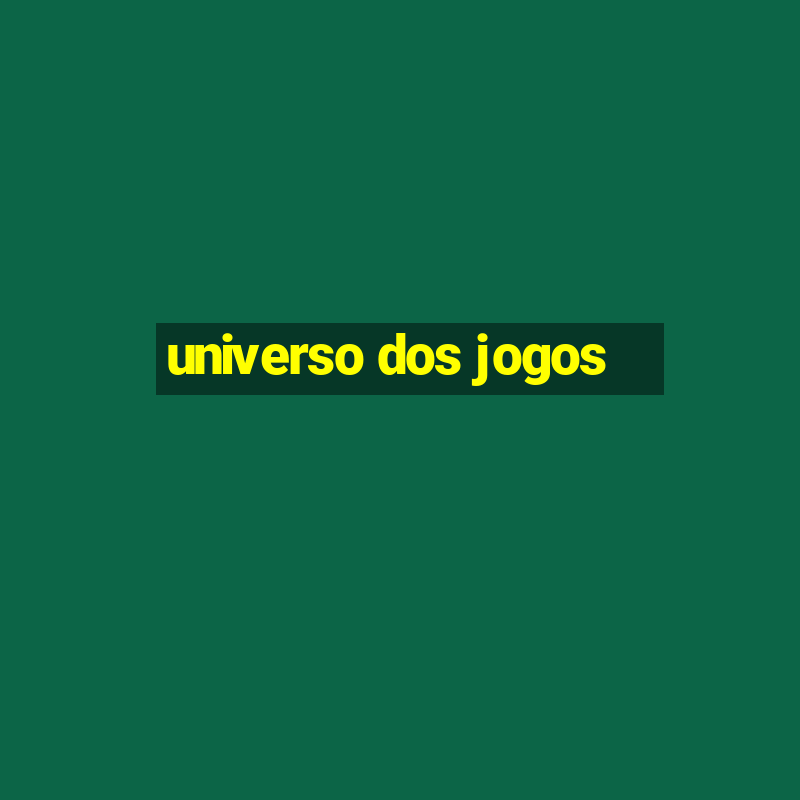 universo dos jogos