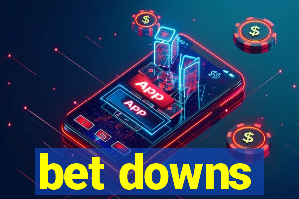 bet downs