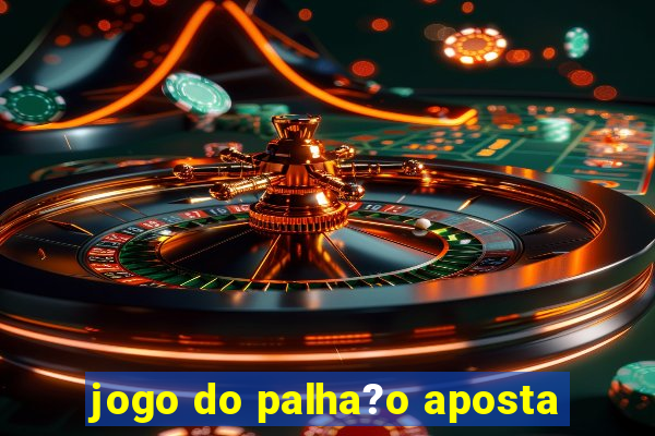 jogo do palha?o aposta