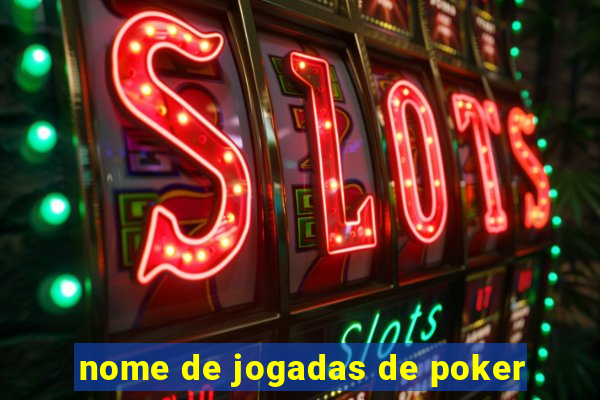 nome de jogadas de poker