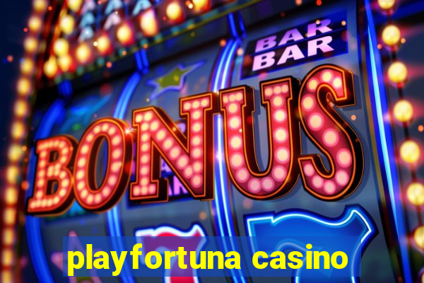 playfortuna casino