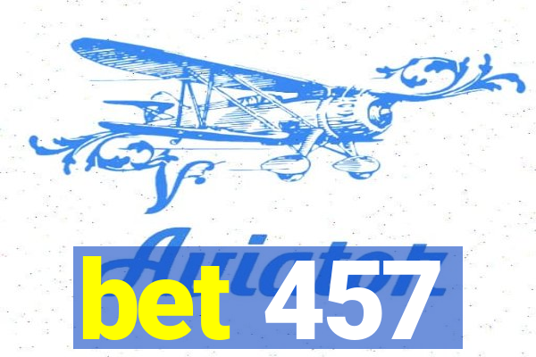 bet 457