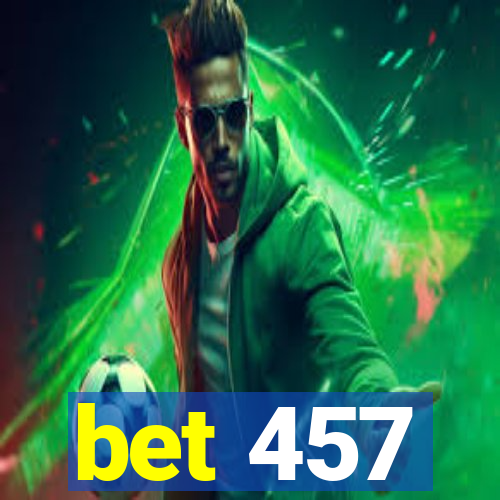 bet 457