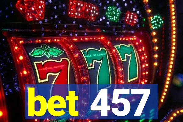 bet 457