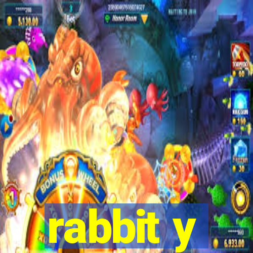 rabbit y