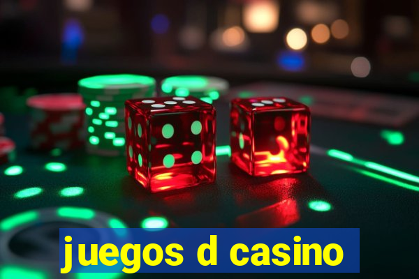 juegos d casino