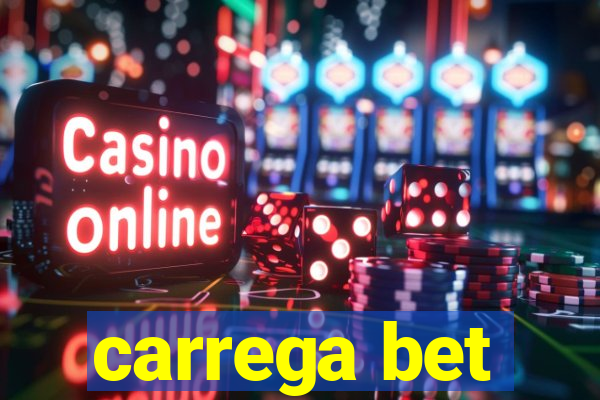 carrega bet