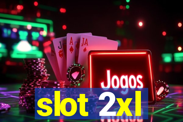 slot 2xl