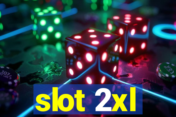 slot 2xl