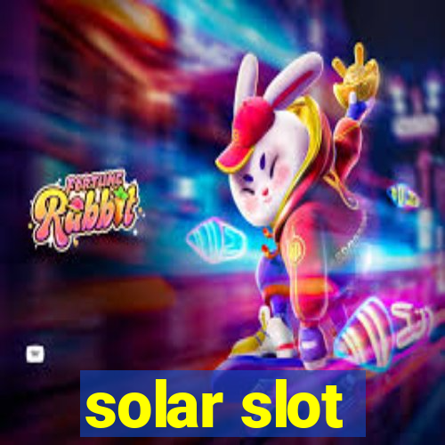 solar slot