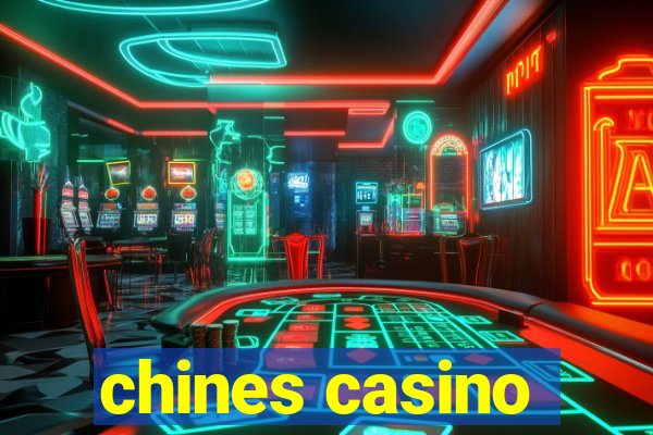 chines casino