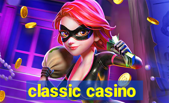 classic casino