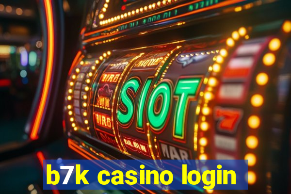 b7k casino login