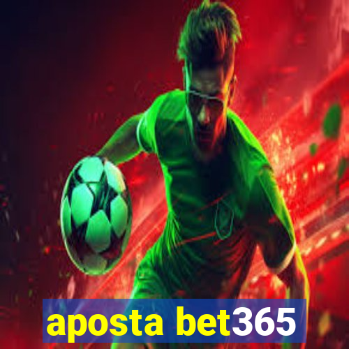 aposta bet365