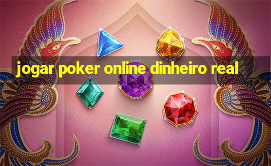 jogar poker online dinheiro real