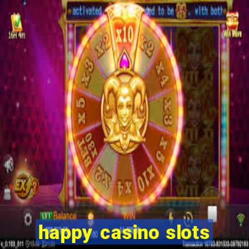 happy casino slots